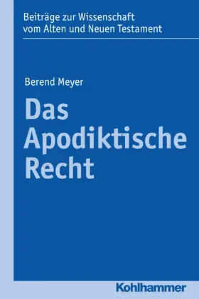 Meyer / Dietrich / Scoralick |  Das Apodiktische Recht | eBook | Sack Fachmedien