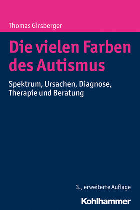 Girsberger | Die vielen Farben des Autismus | Buch | 978-3-17-031619-5 | sack.de