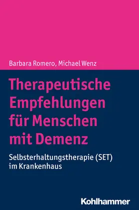 Romero / Wenz |  Therapeutische Empfehlungen für Menschen mit Demenz | eBook | Sack Fachmedien