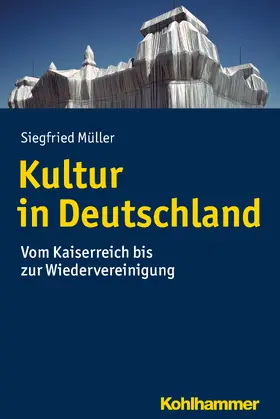 Müller | Kultur in Deutschland | Buch | 978-3-17-031844-1 | sack.de