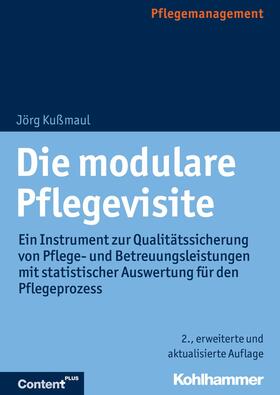 Kußmaul |  Die modulare Pflegevisite | eBook | Sack Fachmedien