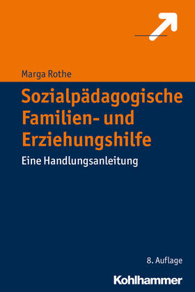 Rothe |  Sozialpädagogische Familien- und Erziehungshilfe | Buch |  Sack Fachmedien