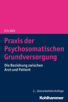 Veit |  Praxis der Psychosomatischen Grundversorgung | eBook | Sack Fachmedien