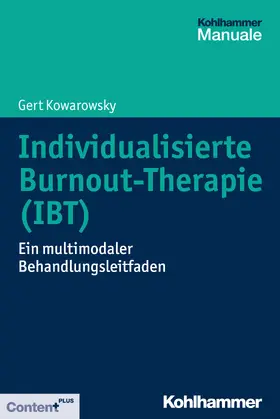 Kowarowsky |  Individualisierte Burnout-Therapie (IBT) | Buch |  Sack Fachmedien