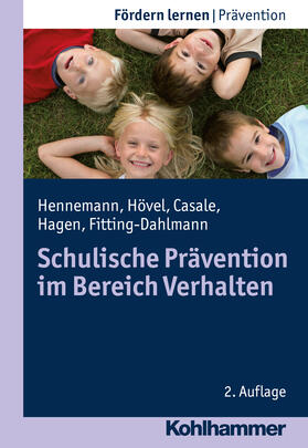 Hennemann / Hövel / Casale |  Schulische Prävention im Bereich Verhalten | Buch |  Sack Fachmedien