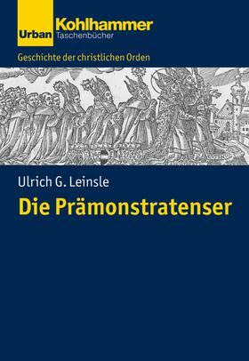Leinsle / Unterburger / Dartmann |  Die Prämonstratenser | eBook | Sack Fachmedien