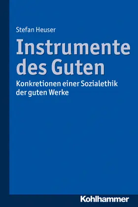 Heuser |  Instrumente des Guten | Buch |  Sack Fachmedien