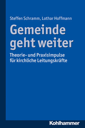 Schramm / Hoffmann |  Gemeinde geht weiter | Buch |  Sack Fachmedien