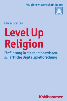 Steffen |  Level Up Religion | Buch |  Sack Fachmedien