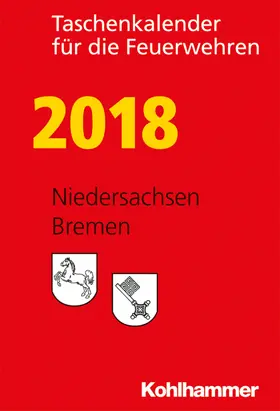  Taschenkalender für die Feuerwehren 2018 / Niedersachsen, Bremen | Buch |  Sack Fachmedien