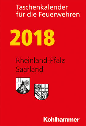  Taschenkalender für die Feuerwehren 2018 / Rheinland-Pfalz, Saarland | Buch |  Sack Fachmedien