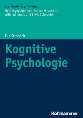 Strobach / Hasselhorn / Kunde |  Kognitive Psychologie | eBook | Sack Fachmedien