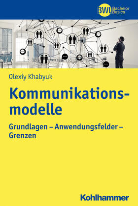 Khabyuk |  Kommunikationsmodelle | Buch |  Sack Fachmedien