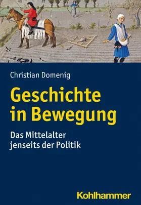 Domenig |  Geschichte in Bewegung | Buch |  Sack Fachmedien