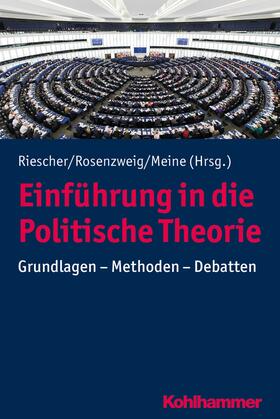 Riescher / Rosenzweig / Meine |  Einführung in die Politische Theorie | eBook | Sack Fachmedien