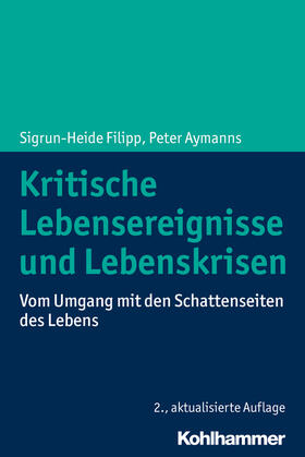 Filipp / Aymanns |  Kritische Lebensereignisse und Lebenskrisen | Buch |  Sack Fachmedien