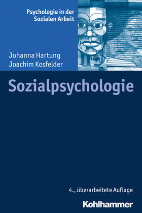 Hartung / Kosfelder / Schermer |  Sozialpsychologie | Buch |  Sack Fachmedien
