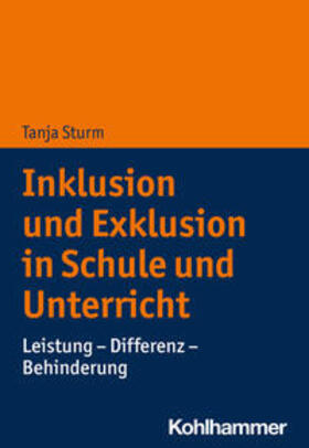 Sturm |  Inklusion und Exklusion in Schule und Unterricht | eBook | Sack Fachmedien