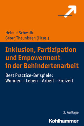 Schwalb / Theunissen |  Inklusion, Partizipation und Empowerment in der Behindertenarbeit | Buch |  Sack Fachmedien