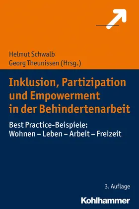 Schwalb / Theunissen |  Inklusion, Partizipation und Empowerment in der Behindertenarbeit | eBook | Sack Fachmedien