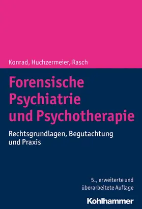 Konrad / Huchzermeier / Rasch |  Forensische Psychiatrie und Psychotherapie | eBook | Sack Fachmedien