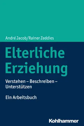 Jacob / Zeddies |  Elterliche Erziehung | eBook | Sack Fachmedien