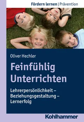 Hechler |  Feinfühlig Unterrichten | Buch |  Sack Fachmedien