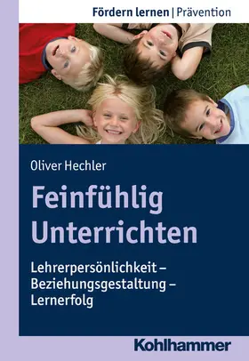 Hechler / Ellinger |  Feinfühlig Unterrichten | eBook | Sack Fachmedien