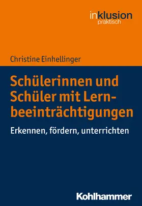 Einhellinger / Böttinger / Ellinger |  Schülerinnen und Schüler mit Lernbeeinträchtigungen | eBook | Sack Fachmedien