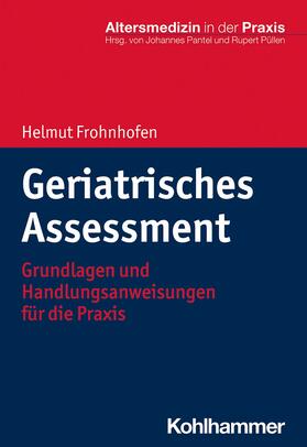 Frohnhofen / Pantel / Püllen |  Geriatrisches Assessment | eBook | Sack Fachmedien