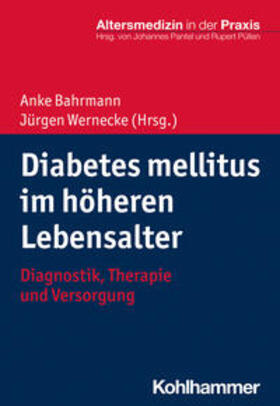 Bahrmann / Wernecke / Pantel |  Diabetes mellitus im höheren Lebensalter | eBook | Sack Fachmedien