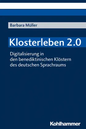 Müller |  Klosterleben 2.0 | Buch |  Sack Fachmedien