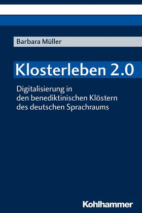 Müller |  Klosterleben 2.0 | eBook | Sack Fachmedien