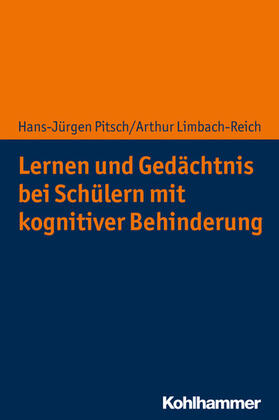 Pitsch / Limbach-Reich |  Lernen und Gedächtnis bei Schülern mit kognitiver Behinderung | eBook | Sack Fachmedien