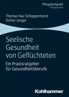 Hax-Schoppenhorst / Jünger |  Seelische Gesundheit von Geflüchteten | eBook | Sack Fachmedien