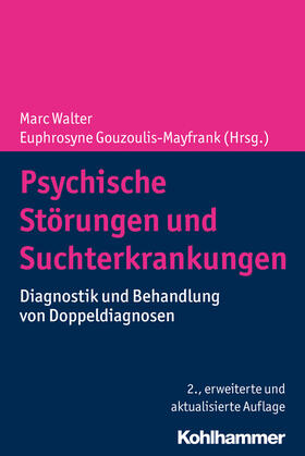 Walter / Gouzoulis-Mayfrank / Batra | Psychische Störungen und Suchterkrankungen | Buch | 978-3-17-035049-6 | sack.de