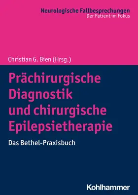 Bien |  Prächirurgische Diagnostik und chirurgische Epilepsietherapie | eBook | Sack Fachmedien