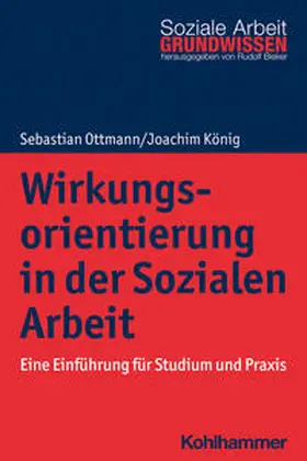 Ottmann / König / Bieker |  Wirkungsorientierung in der Sozialen Arbeit | eBook | Sack Fachmedien