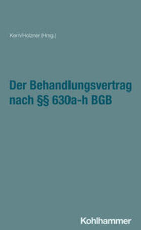 Hahn / Holzner / Houben |  Der Behandlungsvertrag nach §§ 630a-h BGB | eBook | Sack Fachmedien