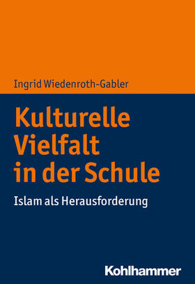 Wiedenroth-Gabler |  Kulturelle Vielfalt in der Schule | eBook | Sack Fachmedien