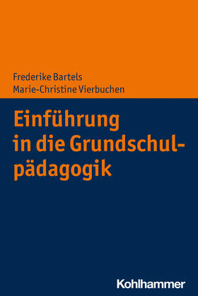 Bartels / Vierbuchen |  Einführung in die Grundschulpädagogik | Buch |  Sack Fachmedien