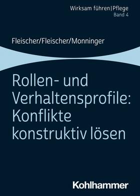 Fleischer / Monninger | Rollen- und Verhaltensprofile: Konflikte konstruktiv lösen | E-Book | sack.de