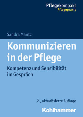 Mantz |  Kommunizieren in der Pflege | eBook | Sack Fachmedien