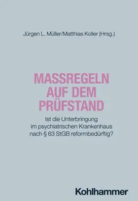 Müller / Koller / Nowara |  Maßregeln auf dem Prüfstand | eBook | Sack Fachmedien