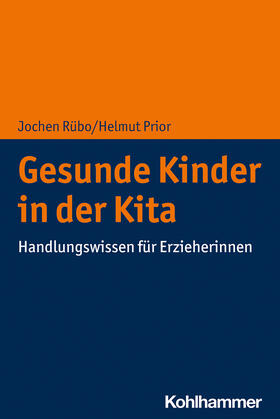 Rübo / Prior |  Gesunde Kinder in der Kita | Buch |  Sack Fachmedien