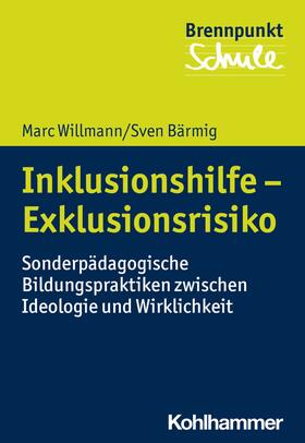 Willmann / Bärmig / Berger |  Inklusionshilfe - Exklusionsrisiko | eBook | Sack Fachmedien