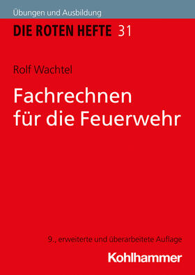 Wachtel | Fachrechnen für die Feuerwehr | Buch | 978-3-17-036101-0 | sack.de