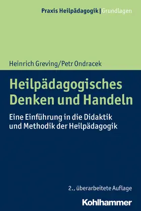 Greving / Ondracek | Heilpädagogisches Denken und Handeln | Buch | 978-3-17-036222-2 | sack.de