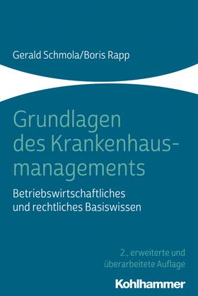 Schmola / Rapp |  Grundlagen des Krankenhausmanagements | eBook | Sack Fachmedien