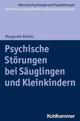 Bolten / In-Albon / Christiansen |  Psychische Störungen bei Säuglingen und Kleinkindern | eBook | Sack Fachmedien